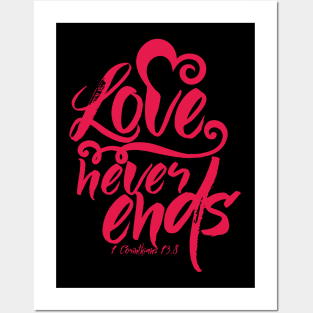 Love never ends Posters and Art